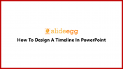 11_How To Design A Timeline In PowerPoint